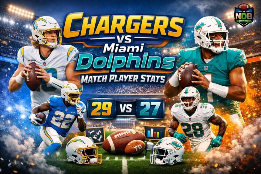 Chargers vs Miami Dolphins Match Player Stats