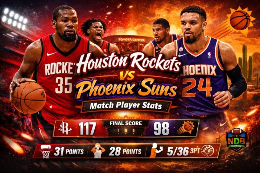 Houston Rockets vs Phoenix Suns Match Player Stats