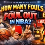 How Many Fouls to Foul Out in NBA