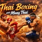 Thai Boxing and Muay Thai