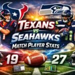 Texans vs Seahawks Match Player Stats
